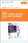 Clinical Nursing Skills and Techniques  Pageburst EBook on VitalSource  8e