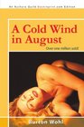 A Cold Wind in August