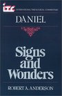 Signs and Wonders A Commentary on the Book of Daniel