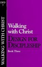 Walking With Christ (Design for Discipleship Series, Book 3)