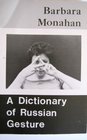 A Dictionary of Russian Gesture