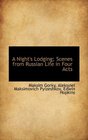 A Night's Lodging Scenes from Russian Life in Four Acts