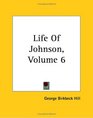 Life Of Johnson Volume 6