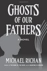 Ghosts of our Fathers