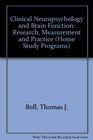 Clinical Neuropsychology and Brain Function Research Measurement and Practice