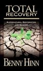 Total Recovery Supernatural Restoration and Release
