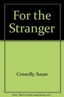 For the Stranger