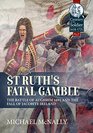 St Ruth's Fatal Gamble The Battle of Aughrim 1691 and the Fall of Jacobite Ireland