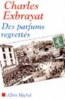 Les Parfums regretts