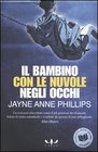 Il bambino con le nuvole negli occhi