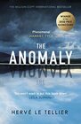 The Anomaly: The 1 million-copy bestseller and winner of the Prix Goncourt