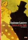 ToulouseLautrec Painter of the Night