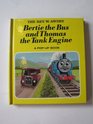 Bertie the Bus and Thomas the Tank Engine Popup Book