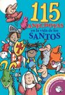 115 anecdotas en la vida de los santos / 115 anecdotes in the life of the saints