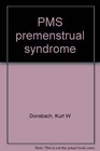 PMS premenstrual syndrome