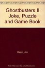 Ghostbusters II Joke, Puzzle and Game Book