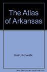 The Atlas of Arkansas