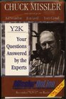Y2K Your Questions Answered by the Experts
