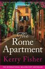 The Rome Apartment An utterly gripping and emotional pageturner filled with family secrets