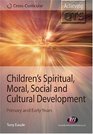 Children's Spiritual Moral Social And Cultural Development Primary and Early Years
