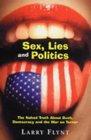 Sex Lies and Politics