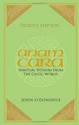 Tribute Edition Anam Cara Spiritual Wisdom from the Celtic World