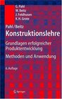 Pahl/Beitz Konstruktionslehre Grundlagen erfolgreicher Produktentwicklung Methoden und Anwendung