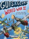 Guts  Glory World War II