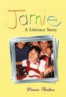Jamie A Literacy Story