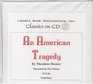 An American Tragedy (Classic Books on CD Collection) [UNABRIDGED]