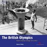 The British Olympics Britain's Olympic Heritage 16122012