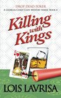Killing With Kings