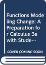 Functions Modeling Change Textbook and Student Study Guide A Preparation for Calculus