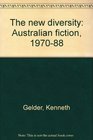 The new diversity Australian fiction 197088