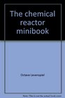 The chemical reactor minibook