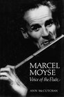 Marcel Moyse  Voice of the Flute