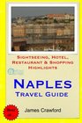 Naples Travel Guide Sightseeing Hotel Restaurant  Shopping Highlights