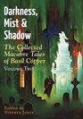 Darkness Mist and Shadow Volume 2 The Collected Macabre Tales of Basil Copper