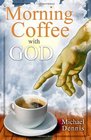 Morning Coffee with God