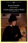 A Vocation and a Voice : Stories (Penguin Classics)
