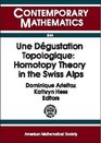 Une Degustation Topologique Homotopy Theory in the Swiss Alps
