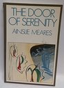 THE DOOR OF SERENITY  A Study in the Therapeutic Use of Symbolic Painting