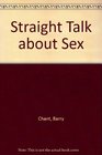Straight Talk About Sex