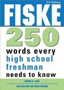 Fiske 250 Words Every High School Freshman Needs to Know 2E