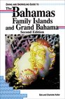 Diving and Snorkeling Guide to the Bahamas Family Islands and Grand Bahama