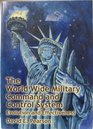 The World Wide Military Command and Control System Evolution and Effectiveness