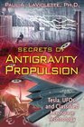 Secrets of Antigravity Propulsion Tesla UFOs and Classified Aerospace Technology