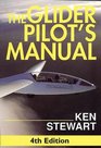 The Glider Pilot's Manual