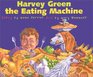 Harvey Green the Eating Machine