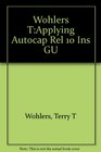 Wohlers TApplying Autocap Rel 10 Ins GU